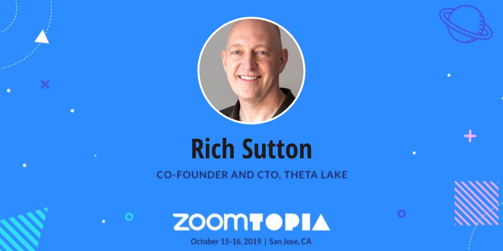 Rich Sutton Co-founder and CTO, Theta Lake and zoomtopia by zoom logo