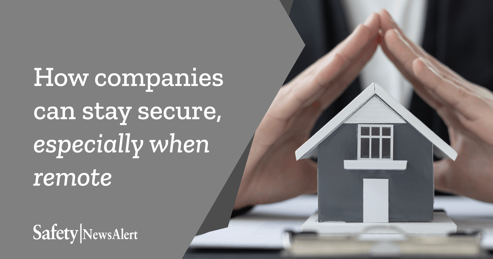 How companies can stay secure, especially when remote