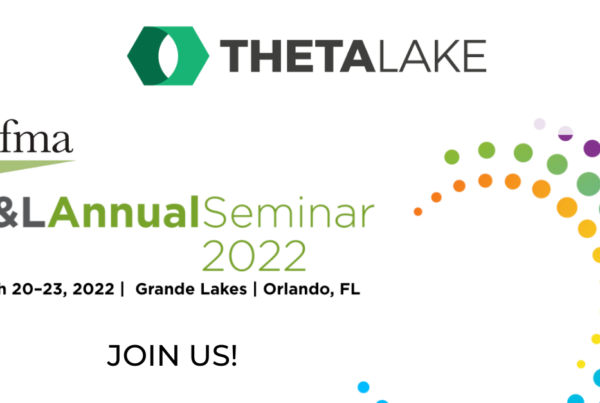 Theta Lake and Sifma. C&L annual seminar 2022. March 20-23, 2022. Grande Lakes, Orlando, Florida.